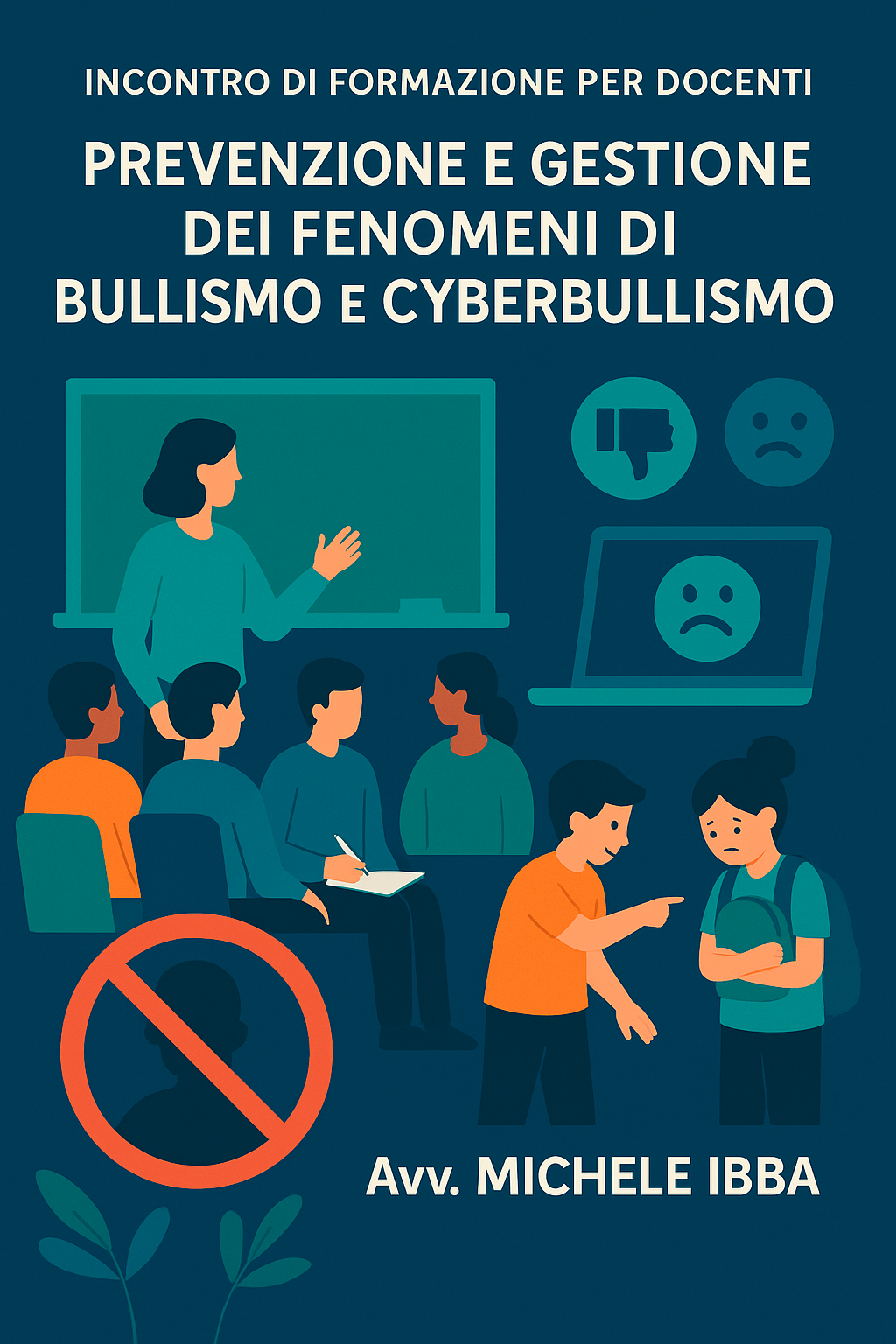 Formazione Docenti "Prevenzione e gestione dei fenomeni di bullismo e cyberbullismo" 3 Giugno